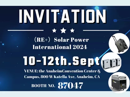 （RE+） Solar Power International 2024 is coming!! Welcome to Our Booth